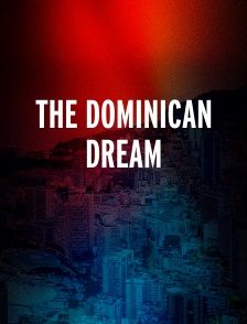 The Dominican Dream