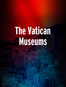 The Vatican Museums