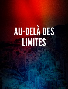 Au-delà des limites