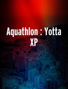 Aquathlon : Yotta XP