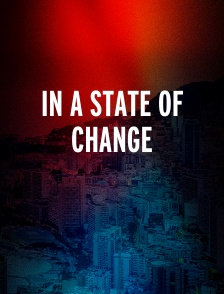 In a State of Change