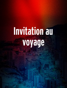 Invitation au voyage