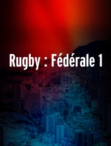 Rugby : Fédérale 1