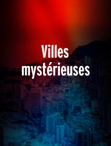 Villes mystérieuses