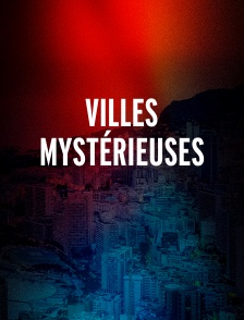 Villes mystérieuses