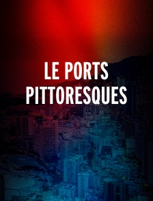 Le ports pittoresques