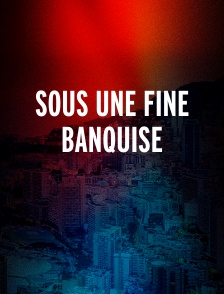 Sous une fine banquise