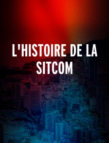 L'histoire de la sitcom