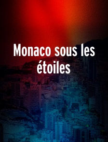 Monaco sous les étoiles