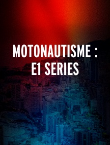Motonautisme : E1 Series