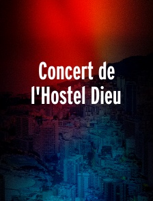 Concert de l'Hostel Dieu