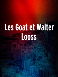 Les Goat et Walter Looss