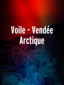 Voile - Vendée Arctique