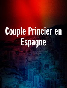 Couple Princier en Espagne