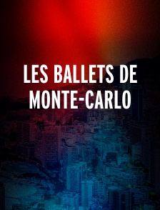 Les ballets de Monte-Carlo