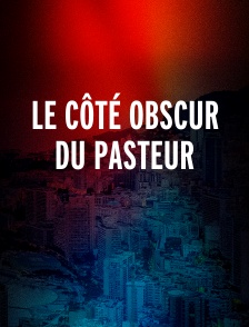 Le côté obscur du pasteur