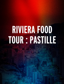 Riviera Food Tour : Pastille