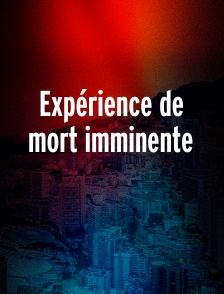 Expérience de mort imminente