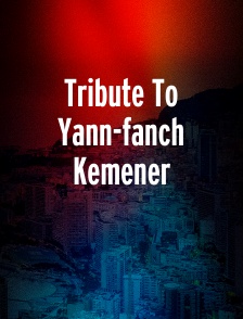Tribute To Yann-fanch Kemener