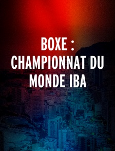 Boxe : Championnat du monde IBA