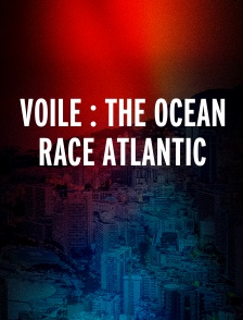 Voile : The Ocean Race Atlantic