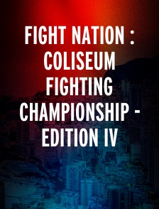 Fight Nation : Coliseum Fighting Championship - Edition IV