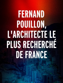 Fernand Pouillon, l'architecte le plus recherché de France