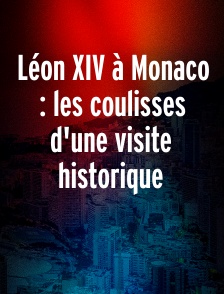 Léon XIV à Monaco : les coulisses d'une visite historique