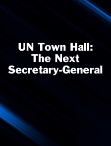 UN Town Hall: The Next Secretary-General