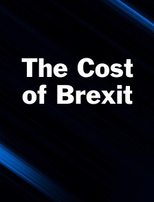 The Cost of Brexit
