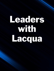 Leaders with Lacqua