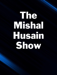 The Mishal Husain Show