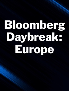 Bloomberg Daybreak: Europe