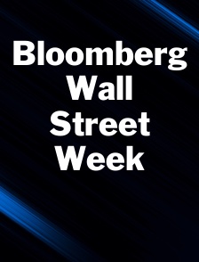 Bloomberg Wall Street Week