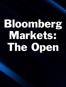 Bloomberg Markets: The Open