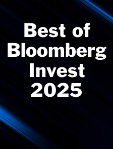 Best of Bloomberg Invest 2025
