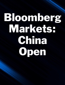 Bloomberg Markets: China Open