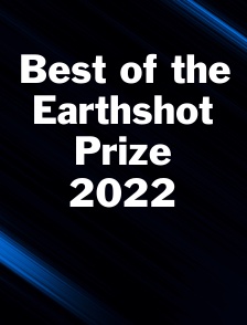 Best of the Earthshot Prize 2022