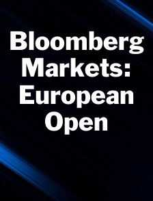 Bloomberg Markets: European Open