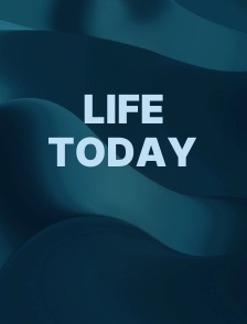 LIFE Today