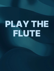 Play the Flute