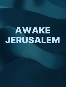 Awake Jerusalem