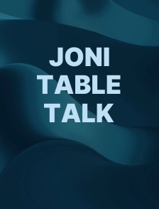 Joni Table Talk