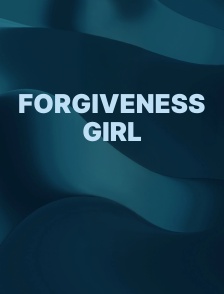 Forgiveness Girl