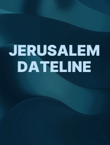 Jerusalem Dateline