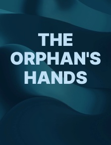 The Orphan's Hands