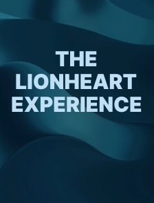 The Lionheart Experience