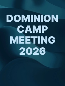 Dominion Camp Meeting 2026