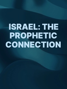 Israel: The Prophetic Connection