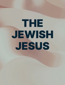 The Jewish Jesus